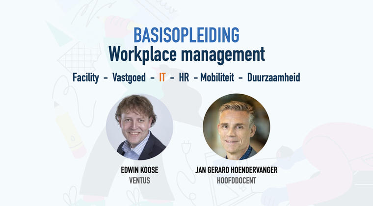 <span>Goede kennis van IT niet meer weg te denken </span><span>bij workplace management</span>