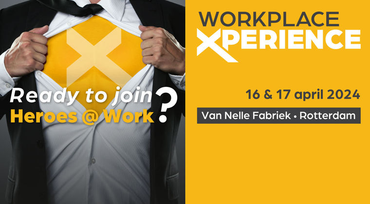 Heroes @ Work: het thema van WorkPlace Xperience 2024