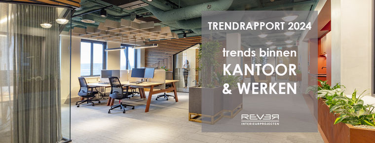 Trendrapport 2024: trends binnen kantoor & werken