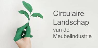 Circulaire landschap meubelindustrie