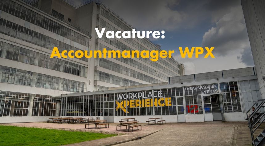 Vacature: Accountmanager WorkPlace Xperience